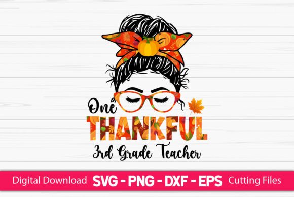 One Thankful 3rd Grade Teacher: A Graphic Asset for Crafts Brands