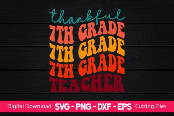 Reviewing Thankful 7th Grade Teacher as a Craft Graphic Asset