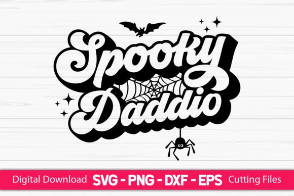 Spooky Daddio: A Graphic Asset for Your Crafting Business